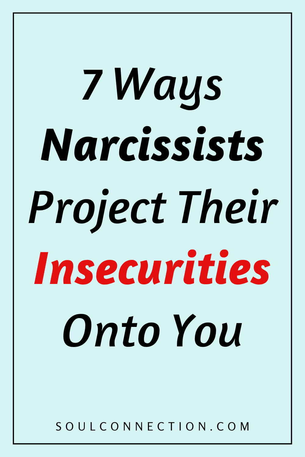 Narcissists project insecurities onto others, highlighting key tips for understanding and handling narcissistic behavior.