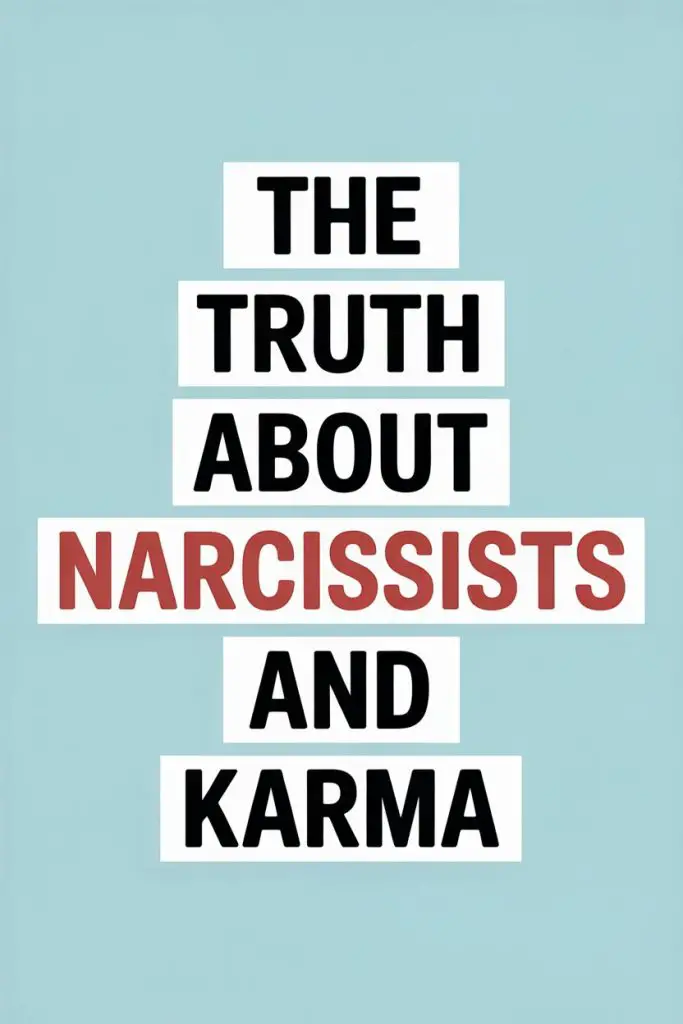Truth About Narcissists and Karma Revealed in Bold Text on Blue Background.