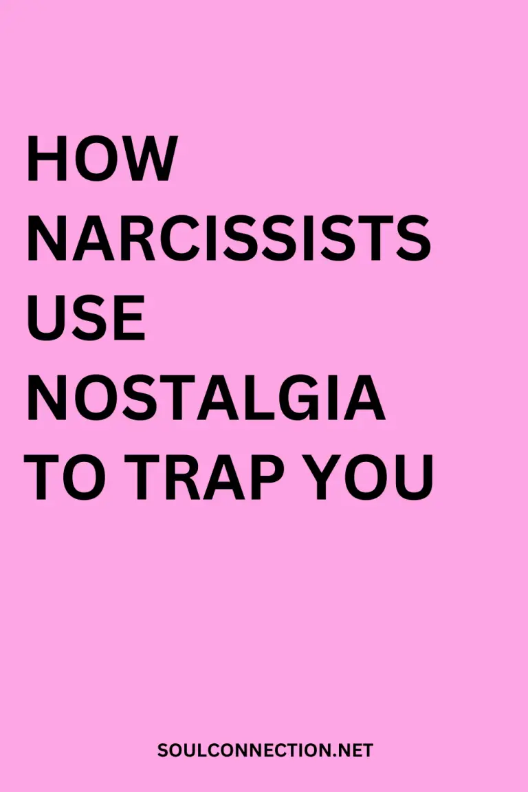 How Narcissists Use Nostalgia to Manipulate and Trap You online.