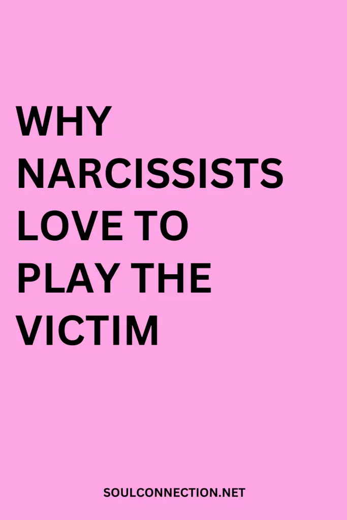 Why Narcissists Play the Victim - Psychological Manipulation and Relationship Damage.