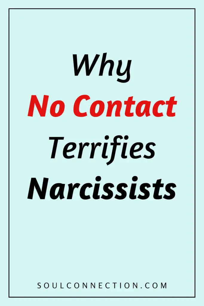 Why No Contact Frightens Narcissists in Toxic Relationships.