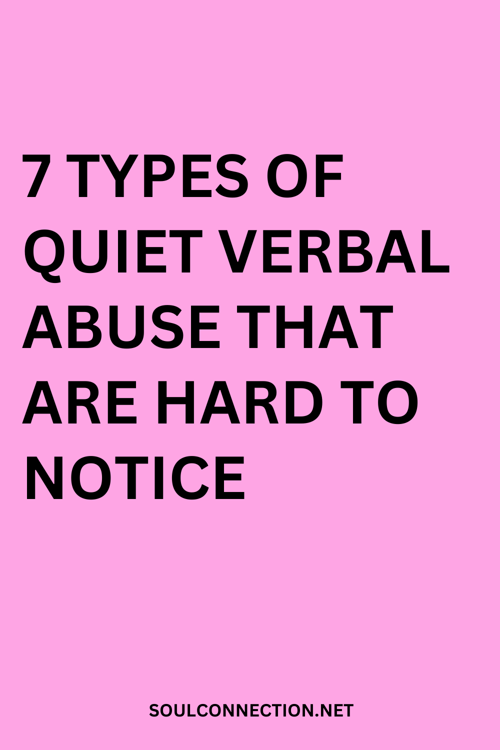 Recognize subtle verbal abuse types with awareness and compassion from SoulConnection.net.