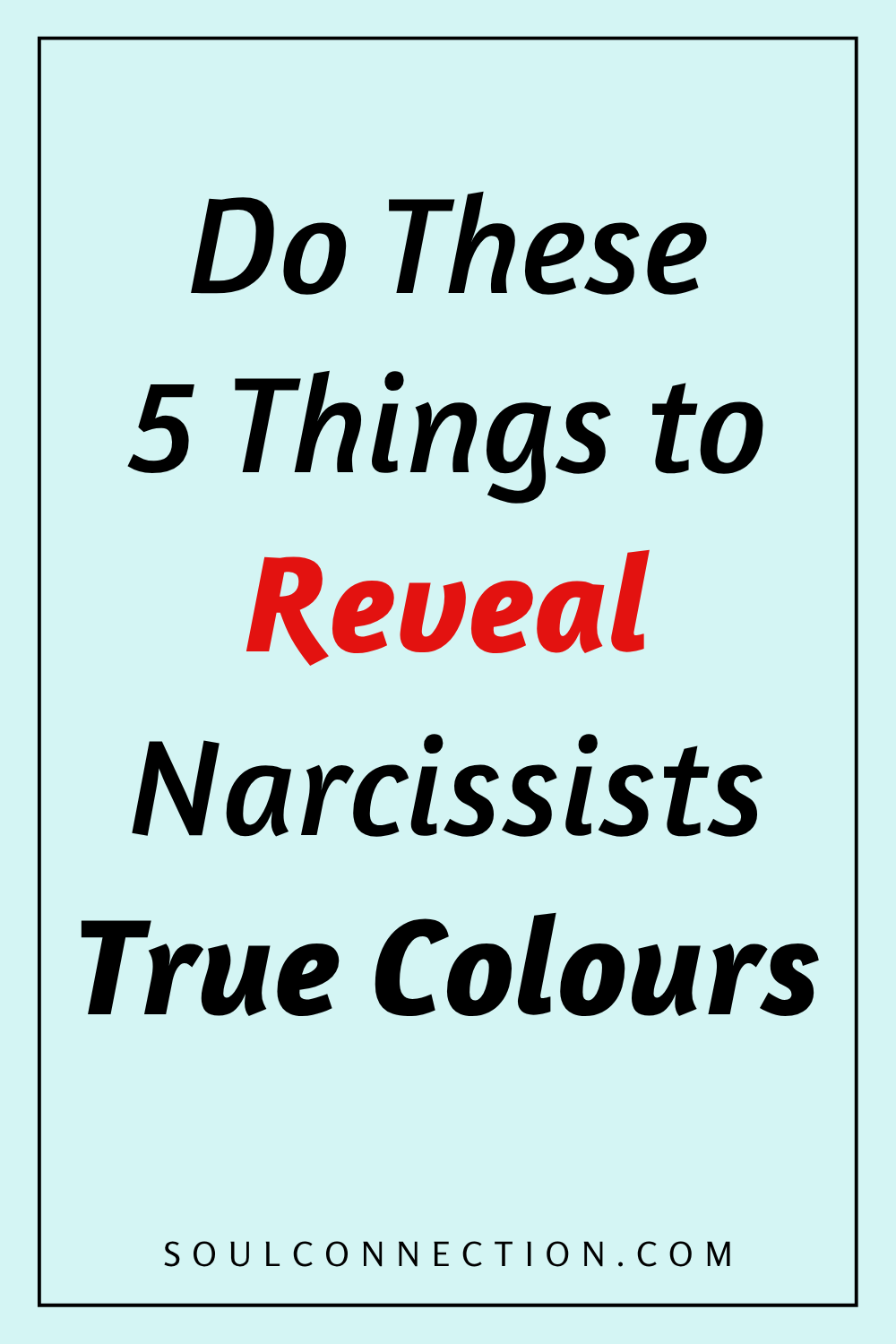Discover 5 Ways to Reveal Narcissists True Colors for Better Relationships.