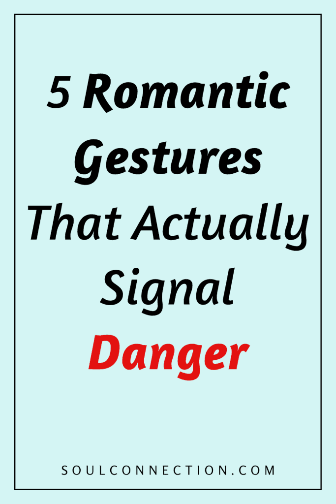 Warning: 5 romantic gestures that may indicate hidden danger or signals to watch out for.