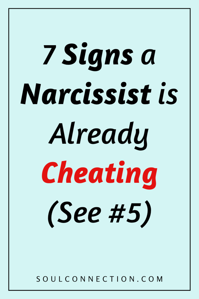 Signs a narcissist is cheating revealed on SoulConnection.com.