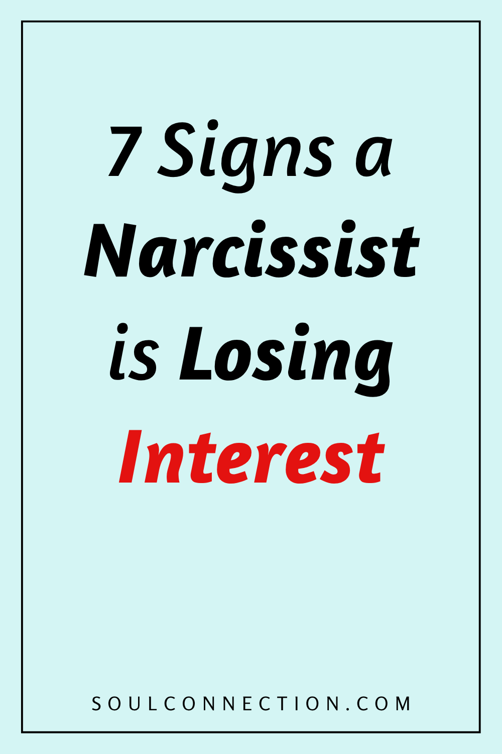 Visual guide to signs a narcissist is losing interest or power.