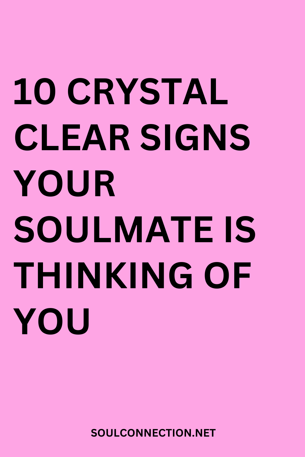 Signs Your Soulmate Is Thinking of You – Recognize the 10 Clear Cues.