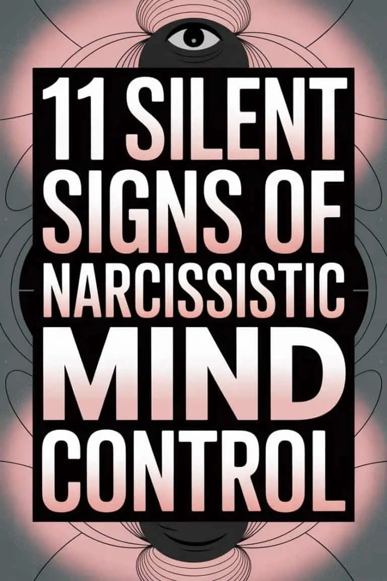 Recognize the 11 silent signs of narcissistic mind control and manipulation.