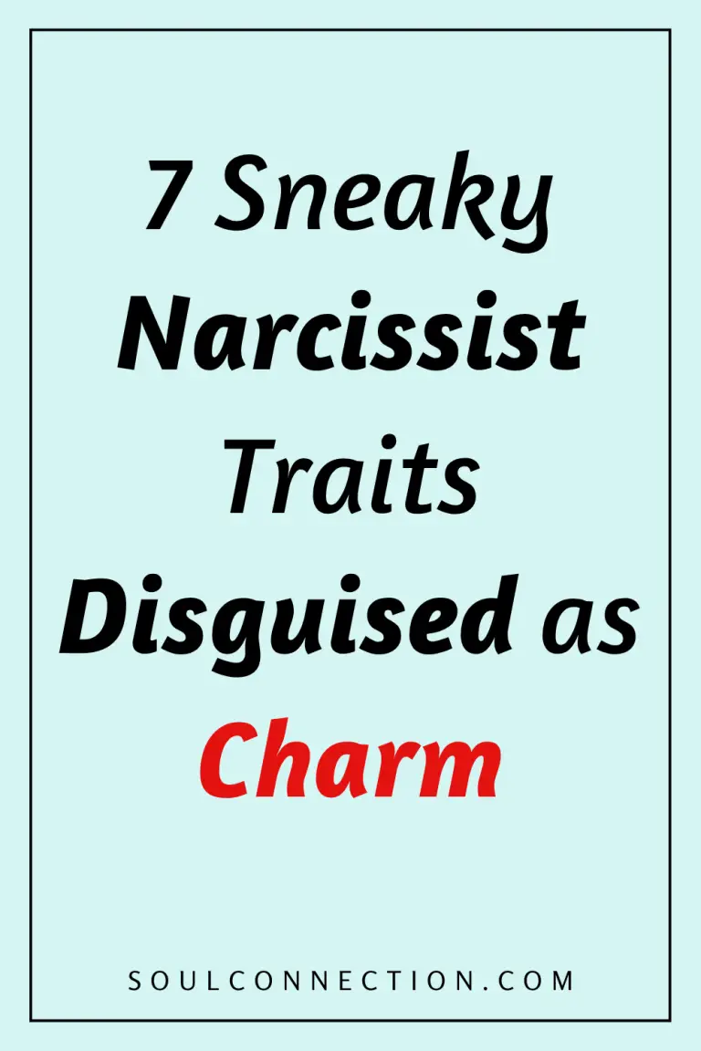 Seven sneaky narcissist traits disguised as charm with warning from Soulconnection.com.