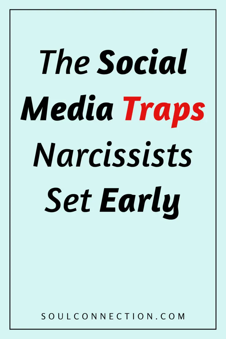 Social media narcissist traps and early warning signs, learn more at SoulConnection.com.