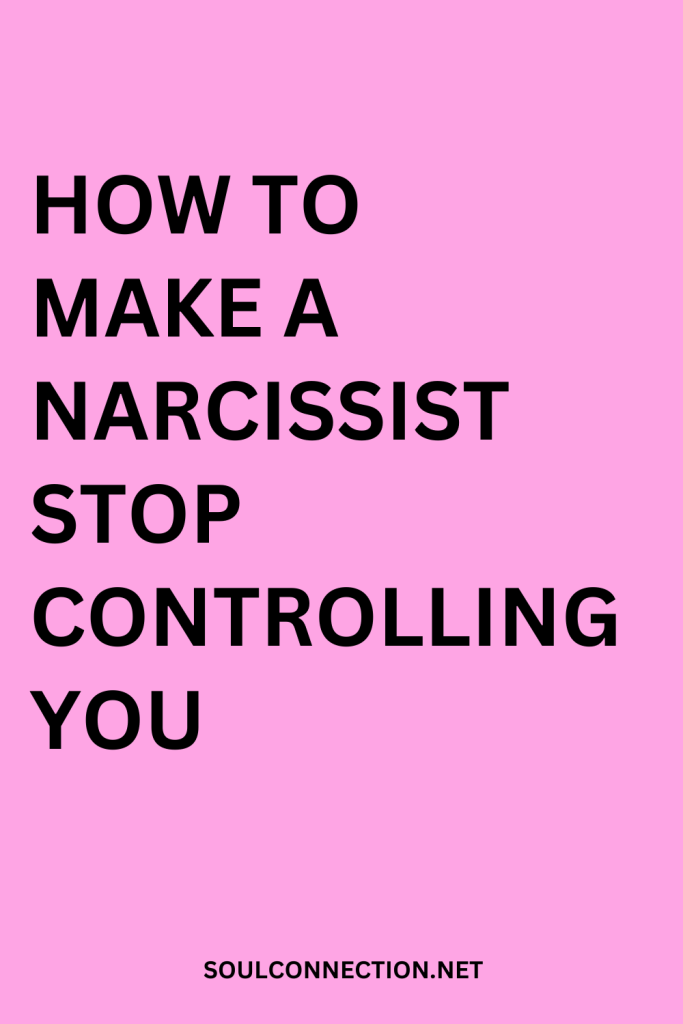 How to Stop a Narcissists Control and Reclaim Your Power.