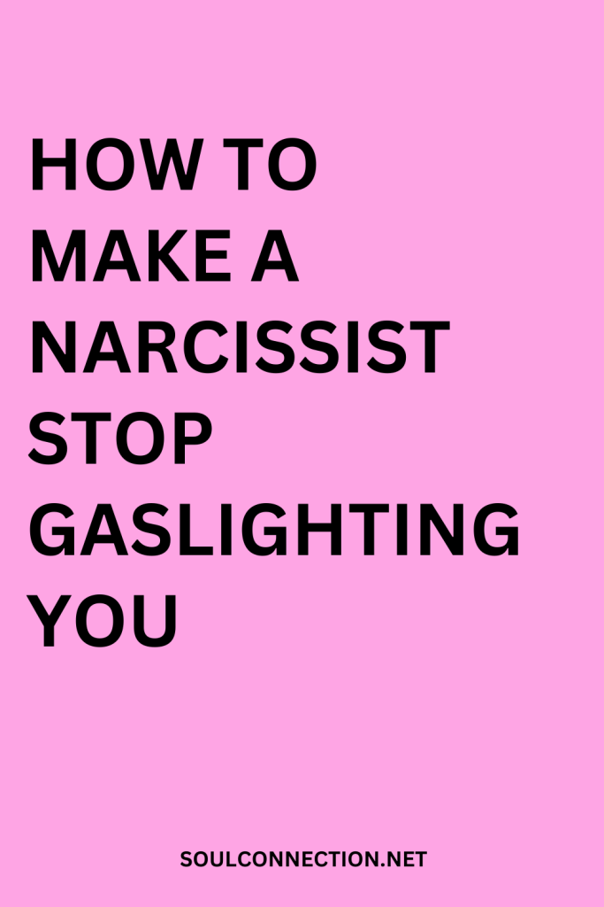 How to stop a narcissist from gaslighting you — learn strategies at SoulConnection.net.