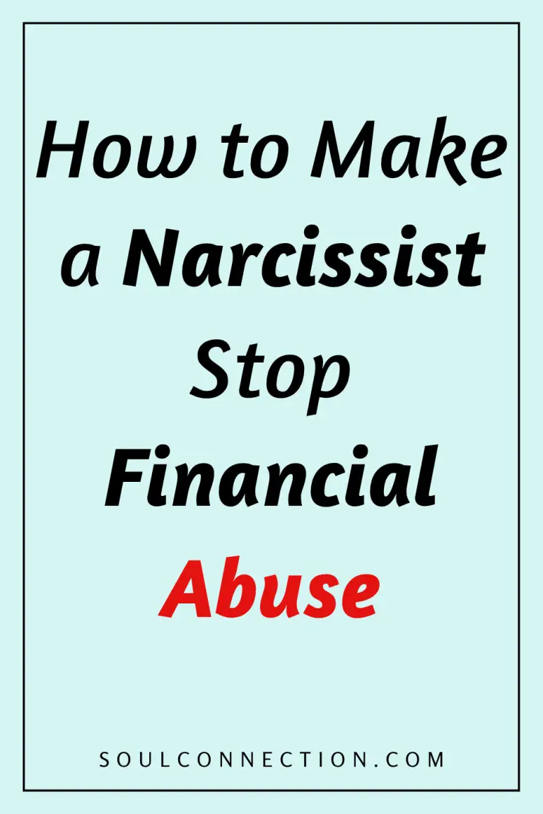Guide to stopping narcissistic financial abuse by a narcissist at SoulConnection.com.