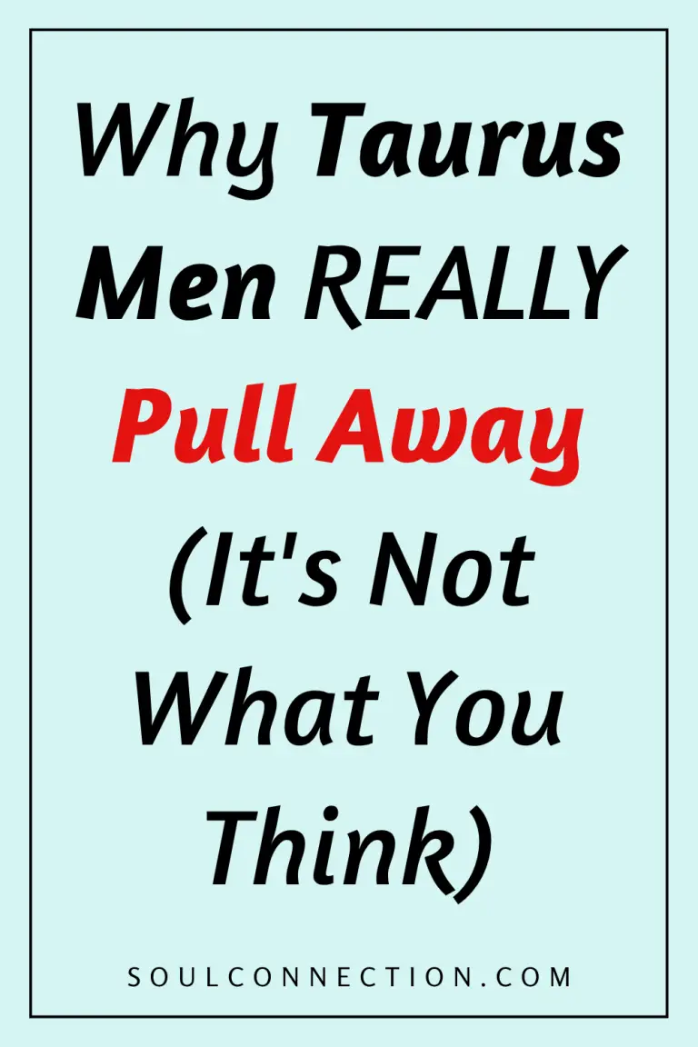 Why Taurus Men Pull Away - Insights on Emotional Withdrawal and Relationship Dynamics.