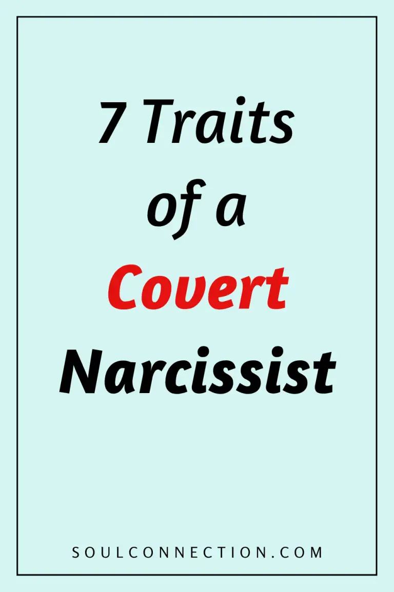 Traits of a Covert Narcissist - 7 Key Signs and Characteristics.