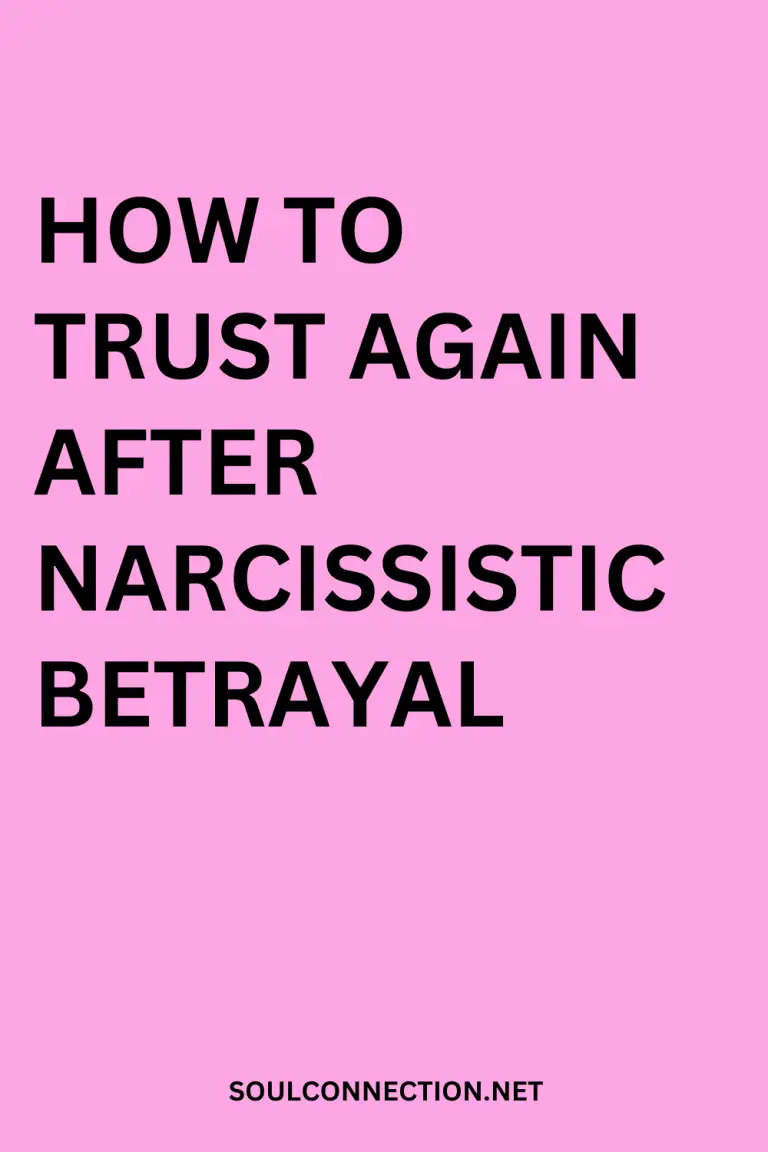How to rebuild trust after narcissistic betrayal — healing and recovery tips from SoulConnection.net.