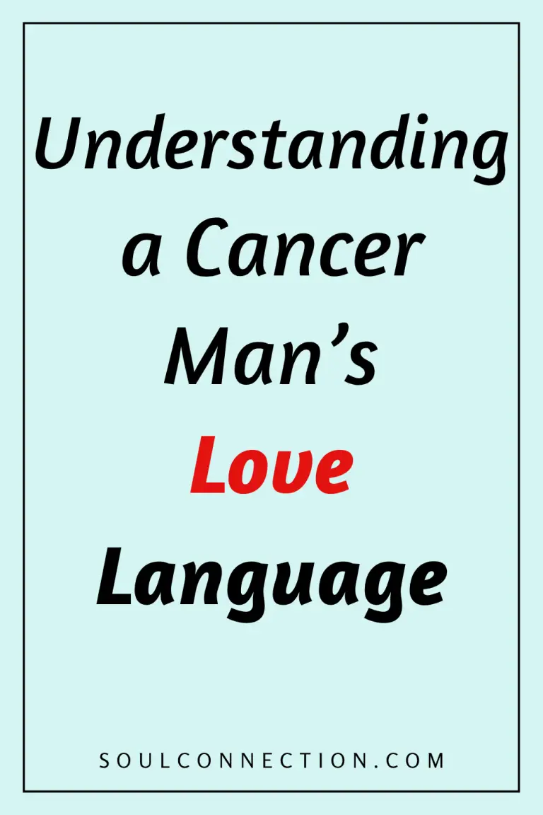 Understanding Cancer Mans Love Language and Emotional Connection.