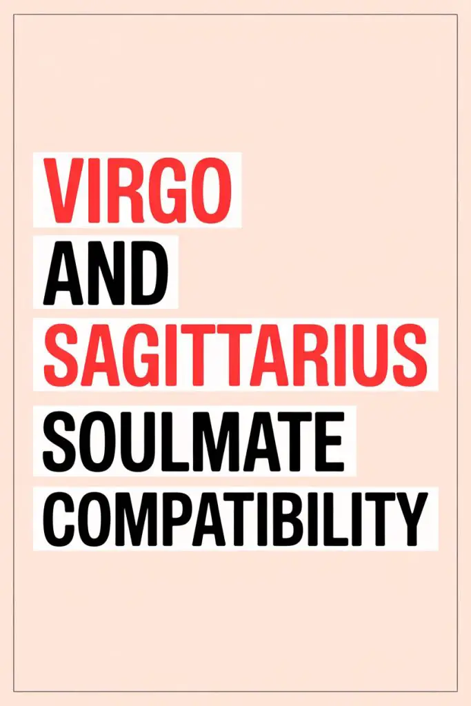 Virgo and Sagittarius soulmate compatibility chart with zodiac signs and relationship insights.