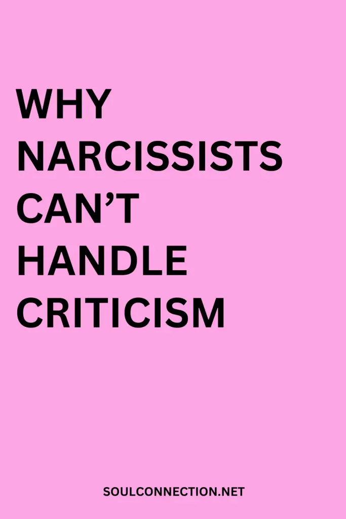 Why Narcissists Struggle to Handle Criticism, Mental Health, and Personal Growth.