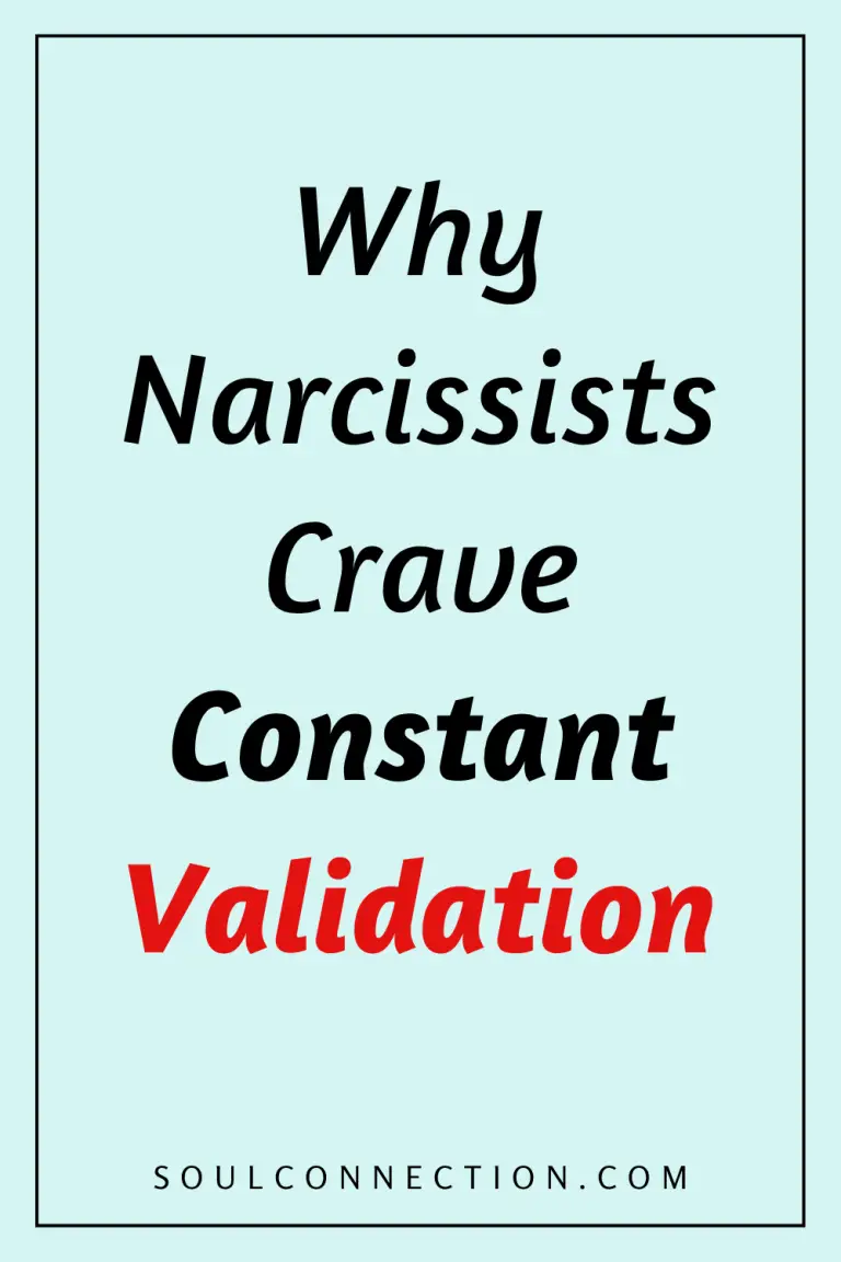 Why Narcissists Crave Validation; Insights from SoulConnection.com.