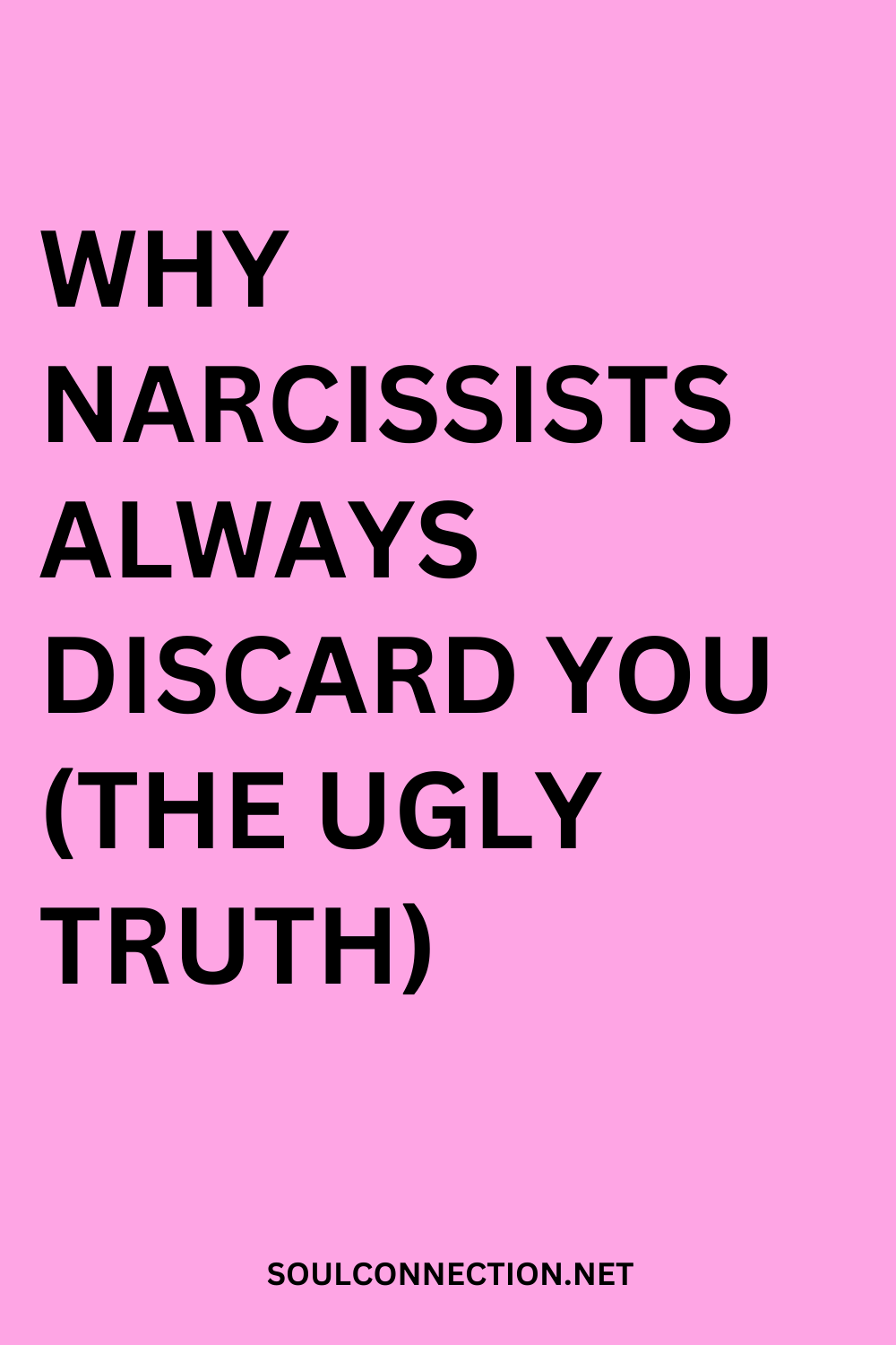 Why Narcissists Discard You: The Ugly Truth About Toxic Relationships.