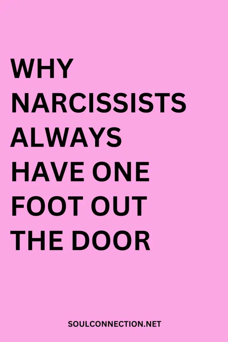 Why narcissists keep one foot out the door in relationships.