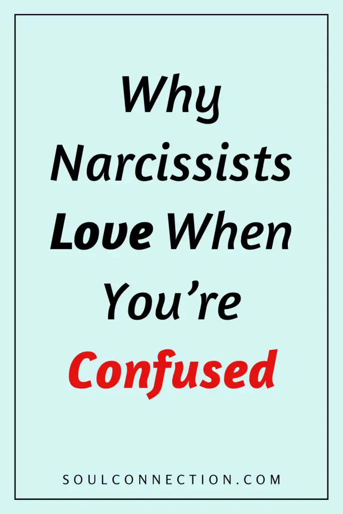 Why narcissists enjoy making you confused and emotional manipulation in relationships.