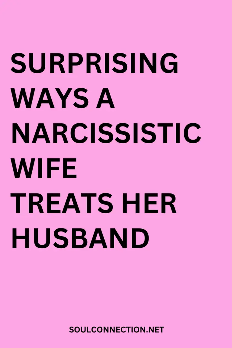 Bold message about surprising ways a narcissistic wife treats her husband.