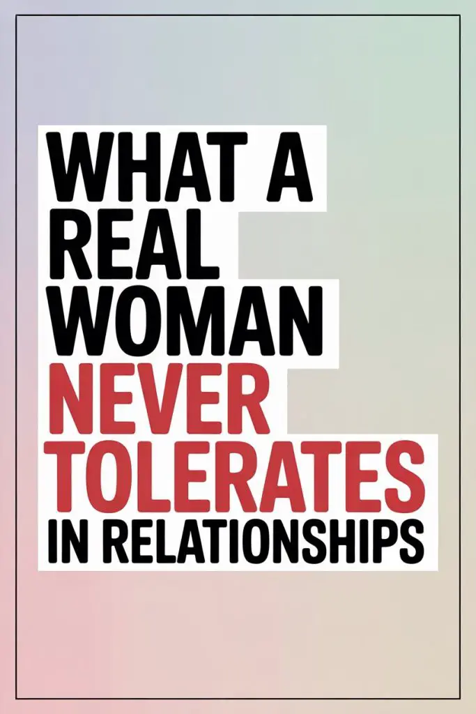 Empowered women set boundaries and never tolerate disrespect in relationships.