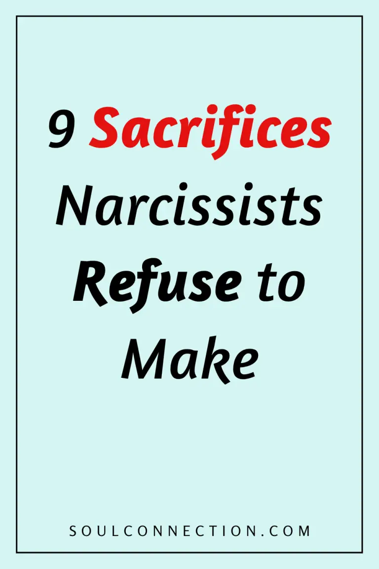 Motivational message about nine sacrifices narcissists refuse to make, from SOULCONNECTION.COM.