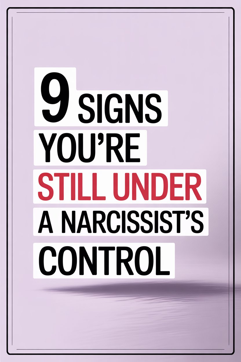 Signs Youre Still Under Narcissists Control in a bold, colorful, warning-style design.