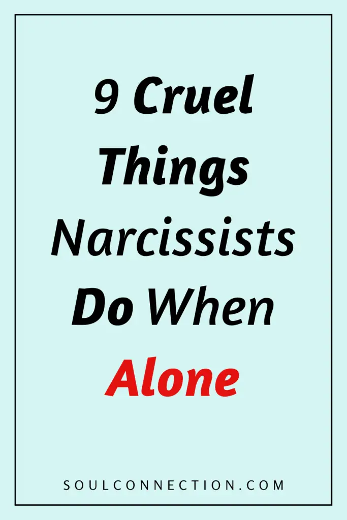 Warning: Narcissists Negative Behaviors When Alone – Discover More at Soul Connection.