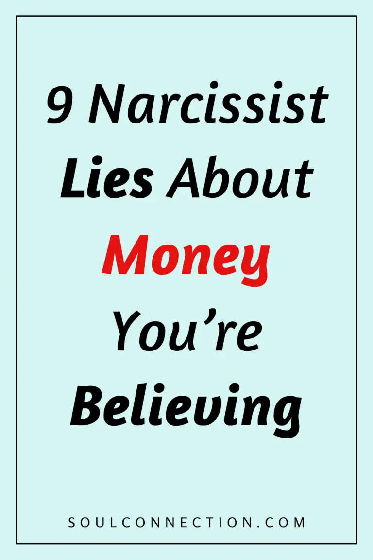 Discover 9 Narcissist Money Lies and Boost Awareness at Soul Connection.