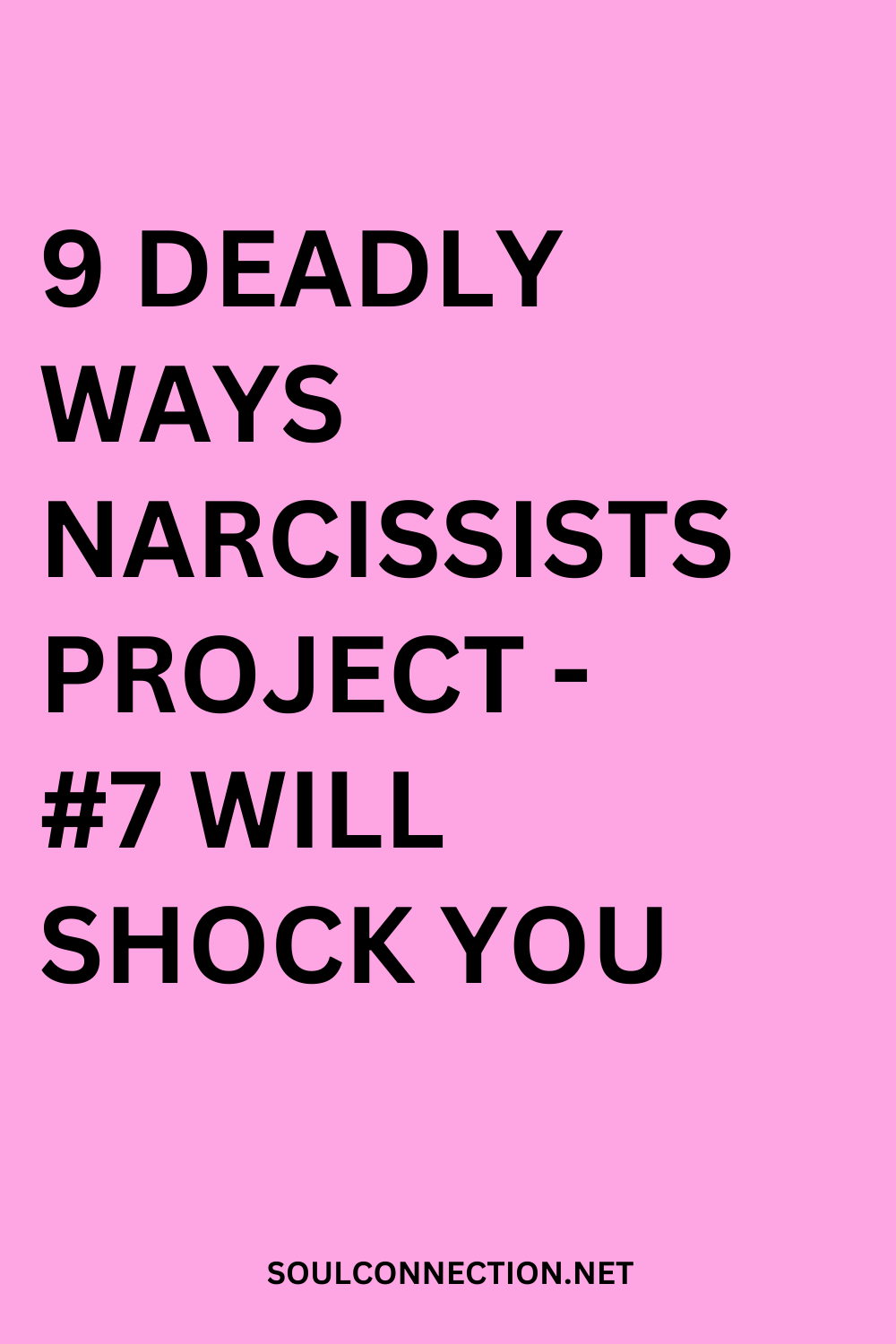 Narcissist projection behaviors revealed; shocking warning on traits and psychological insights from SoulConnection.net.